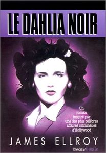 « Le dahlia noir » de James Ellroy