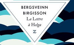 « La lettre à Helga » de Bergsveinn Birgisson