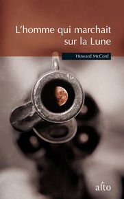 « L'homme qui marchait sur la Lune » de Howard McCord
