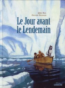 « Le jour avant le lendemain » de Jorn Riel