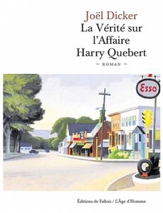 « La vérité sur l'affaire Harry Quebert » de Joël Dicker