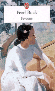 « Pivoine » de Pearl Buck