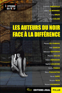 LES AUTEURS DU NOIR FACE A LA DIFFERENCE - Ouvrage collectif
