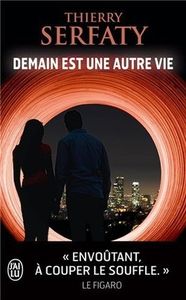 DEMAIN EST UNE AUTRE VIE de Thierry Serfati