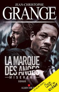 LA MARQUE DES ANGES - MISERERE de Jean-Christophe Grangé