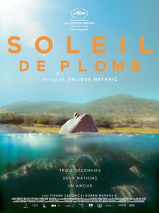 "Soleil de plomb" : que la Yougoslavie est belle !