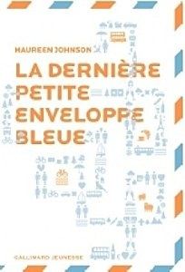 La dernière petite enveloppe bleue de Maureen Johnson
