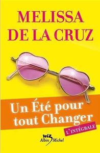Un été pour tout changer de Melissa De La Cruz