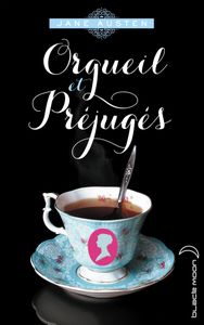 Orgueil et préjugés de Jane Austen