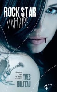Rock Star vampire de Yves Bulteau