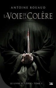 La voie de la colère d'Antoine Rouaud