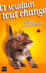 Et soudain tout change de Gilles Legardinier