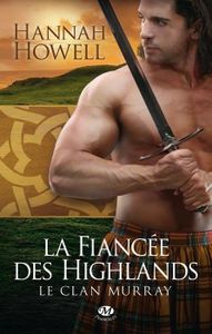 La fiancée des Highlands de Hannah Howell
