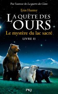 Le mystère du lac sacré d'Erin Hunter