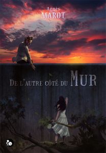 De l’autre côté du Mur d'Agnès Marot