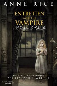 Entretien avec un vampire: l'histoire de Claudia d'Anne Rice