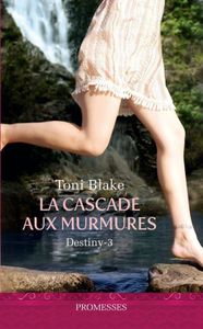 La cascade aux murmures de Toni Blake
