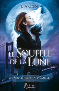 Le souffle de la lune écrit de J. Arden
