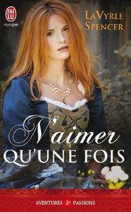 N'aimer qu'une fois de LaVyrle Spencer
