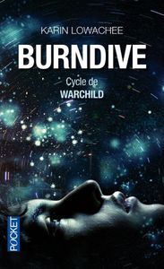 Burndive de Karin Lowachee