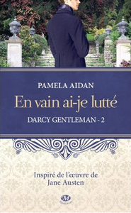 En vain ai-je lutté de Pamela Aidan