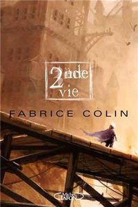Seconde vie de Fabrice Colin
