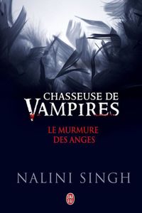Le murmure des anges de Nalini Singh