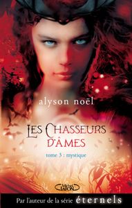 Mystique d'Alyson Noël