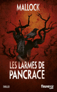 Les larmes de Pancrace de Mallock