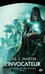 L'invocateur de Gail Z. Martin