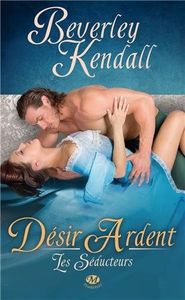 Désir ardent de Beverley Kendall
