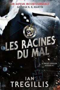 Les racines du mal de Ian Tregillis