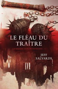 Le fléau du traître de Jeff Salyards