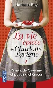 Piment de Cayenne et pouding chômeur de Nathalie Roy