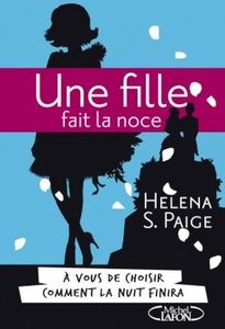Une fille fait la noce d'Helena S. Paige
