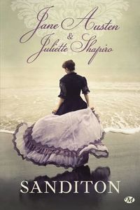 Sanditon de Jane Austen et Juliette Shapiro