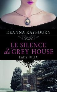 Le silence de Grey House de Daenna Raybourn