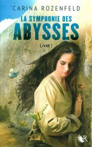 La symphonie des abysses de Carina Rozenfeld