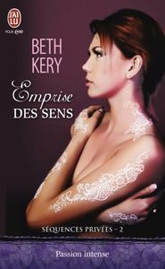 Emprise des sens de Beth Kery