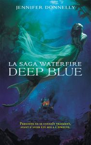 Deep blue de Jennifer Donnelly