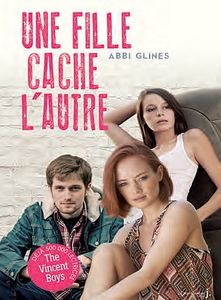 Une fille cache l'autre d'Abbi Glines