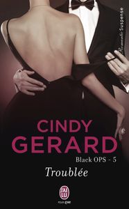 Troublée de Cindy Gerard