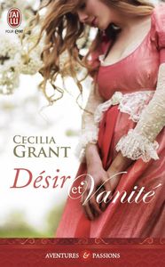 Désir et vanité de Cécilia Grant