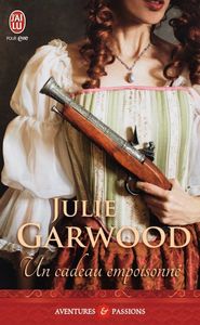 Un cadeau empoisonné de Julie Garwood