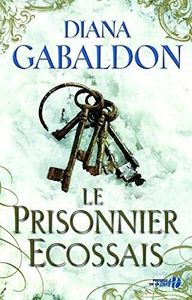 Le prisonnier écossais de Diana Gabaldon