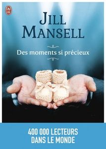 Des moments si précieux de Jill Mansell