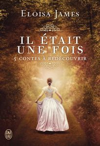 Il était une fois d'Eloisa James