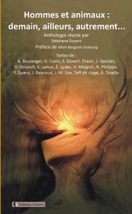 Arkuiris éditions : Anthologie « Hommes et animaux : demain, ailleurs, autrement… »