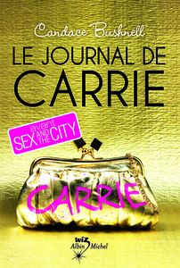 Le journal de Carrie, par Candace Bushnell