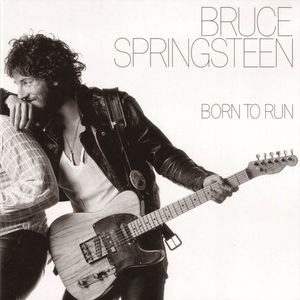 Bruce Springsteen : Born to run (1975)